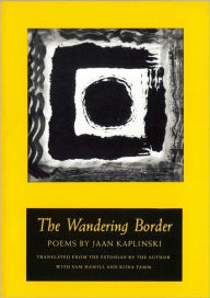 The Wandering Border Jaan Kaplinski Author