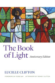 The Book of Light: Anniversary Edition Lucille Clifton Author