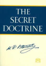 The Secret Doctrine: The Synthesis of Science, Religion, and Philosophy Helene Petrovna Blavatsky Author