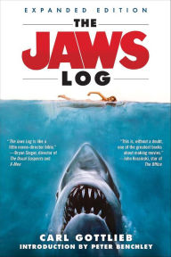 The Jaws Log: 30th Anniversary Edition Carl Gottlieb Author
