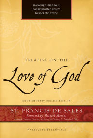 Treatise on the Love of God St. Francis de Sales Author