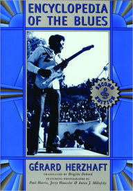 Encyclopedia of the Blues, 2nd Edition Gerard Herzhaft Author