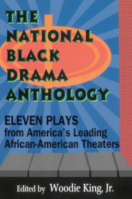 The National Black Drama Anthology: Eleven Plays from America's Leading African-American Theaters Various Authors Author