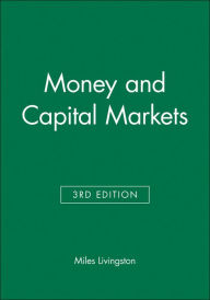 Money and Capital Markets Miles Livingston Author