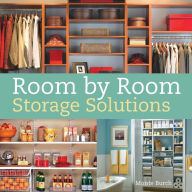 Room by Room Storage Solutions - Monte Burch