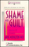 Shame and Guilt: Masters of Disguise - Jane Middleton-Moz