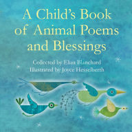 Child's Book of Animal Poems and Blessings Eliza Blanchard Compiler