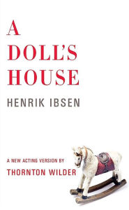 A Doll's House Henrik Ibsen Author