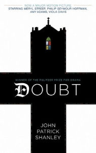 Doubt (movie tie-in edition) John Patrick Shanley Author