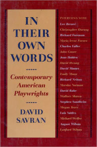 In Their Own Words: Contemporary American Playwrights David Savran Author