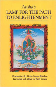 Atisha's Lamp for the Path to Enlightenment Atisha Author