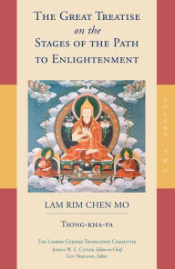 The Great Treatise on the Stages of the Path to Enlightenment (Volume 2) Tsong-Kha-Pa Author