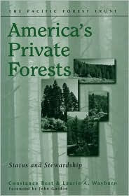 America's Private Forests: Status and Stewardship Constance Best Author
