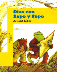 Días con Sapo y Sepo (Days with Frog and Toad) Arnold Lobel Author