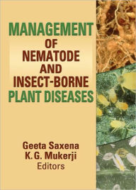 Management of Nematode and Insect-Borne Plant Diseases - K. G. Mukerji