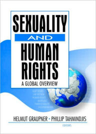 Sexuality and Human Rights: A Global Overview Phillip Tahmindjis Author