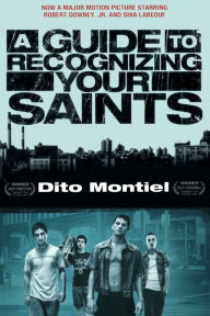 A Guide to Recognizing Your Saints Dito Montiel Author