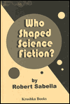 Who Shaped Science Fiction? - Mark H. Gerner