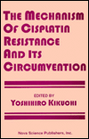 Mechanism of Cisplatin Resistance and Its Circumvention - Yoshihiro Kikuchi