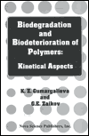Biodegradation and Biodeterioration of Polymers: Kinetical Aspects - Klara Z. Gumargalieva