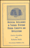 Artificial Intelligence in Thermal Systems Design: Concepts and Applications - Enrico Sciubba
