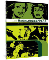The Girl from H.O.P.P.E.R.S.: A Love and Rockets Book Jaime Hernandez Author
