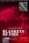 Blankets of Fire: U.S. Bombers over Japan during World War II (Smithsonian history of aviation series)
