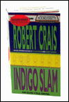 Indigo Slam (Elvis Cole and Joe Pike Series #7) - Robert Crais