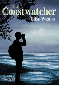 The Coastwatcher - Elise Weston
