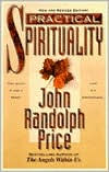 Practical Spirituality - John Randolph Price