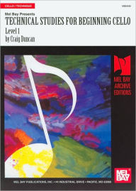 Technical Studies for Beginning Cello, Level 1 (Archive Editions Series) - Craig Duncan