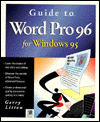 Guide to Word Pro 96 for Windows 95 - Gerry M. Litton