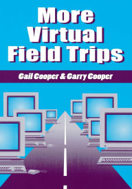 More Virtual Field Trips - Gail Cooper