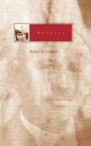 Rockets Robert Goddard Author