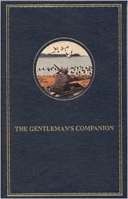 The Gentleman's Companion: Around the World with a Knife, Fork, and Spoon - Charles H. Baker