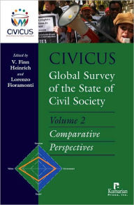 CIVICUS Global Survey of the State of Civil Society, Volume 2: Comparative Perspectives V. Finn Heinrich Editor