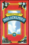 A Marmac Guide to Philadelphia - Pelican Publishing Company, Inc.