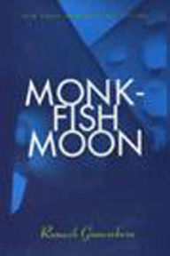 Monkfish Moon Romesh Gunesekera Author