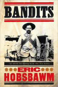 Bandits Eric Hobsbawm Author