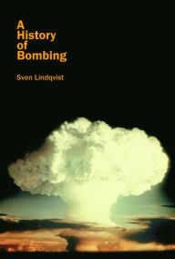 A History of Bombing Sven Lindqvist Author