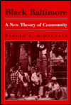 Black Baltimore: A New Theory of Community - Harold Mcdougall