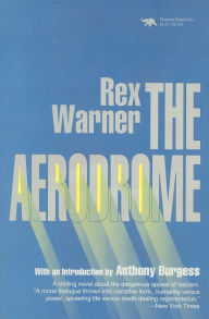 The Aerodrome: A Love Story Rex Warner Author