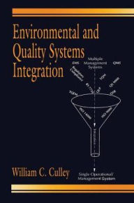 Environmental and Quality Systems Integration William C. Culley Author