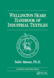 Wellington Sears Handbook of Industrial Textiles Sabit Adanur Author