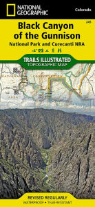 Black Canyon of the Gunnison National Park Curecanti NRA, Colorado, USA Outdoor Recreation Map - National Geographic Maps