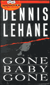 Gone, Baby, Gone (Patrick Kenzie and Angela Gennaro Series #4) - Dennis Lehane