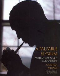 A Palpable Elysium Jonathan Williams Author