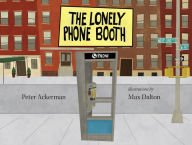 The Lonely Phone Booth Peter Ackerman Author