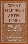 What Happens After I Die?: Jewish Views of Life After Death - Rifat Sonsino