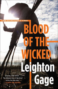 Blood of the Wicked (Chief Inspector Mario Silva Series #1) - Leighton Gage